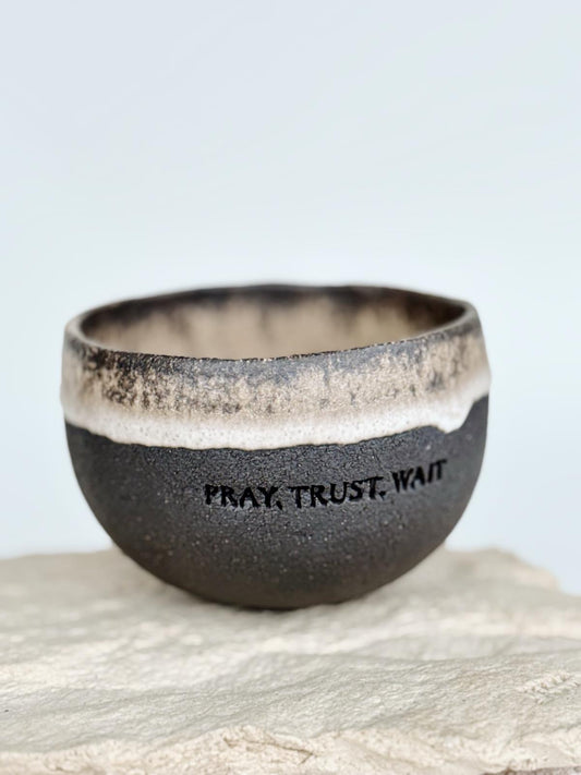 Ashes - Pray. Trust. Wait