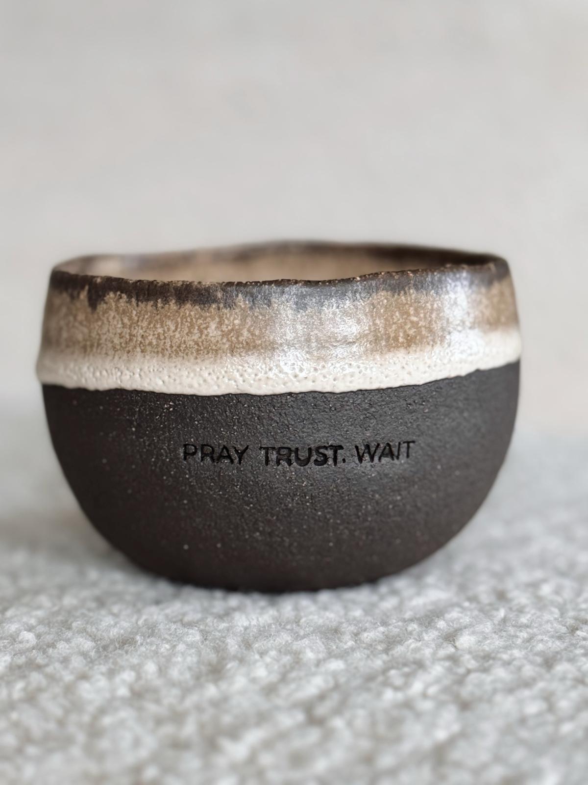 Ashes - Pray, Trust, Wait